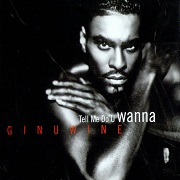 Tell Me Do You Wanna by Ginuwine