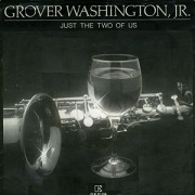 Just The Two Of Us by Grover Washington Jnr