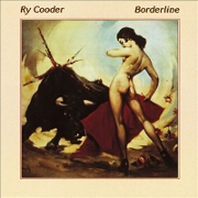 Borderline by Ry Cooder