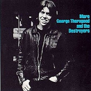More George Thorogood & The Destroyers by George Thorogood & The Destroyers