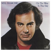 On The Way To The Sky by Neil Diamond