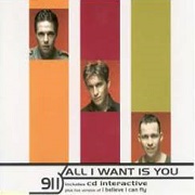 All I Want Is You by 911