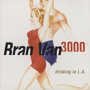 Drinking In L.A. by Bran Van 3000