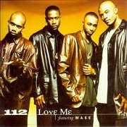 Love Me by 112 feat. Mase