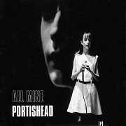 All Mine by Portishead