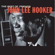 The Best Of Friends by John Lee Hooker