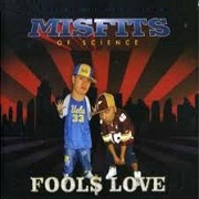 Fools Love by Misfits Of Science