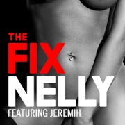 The Fix by Nelly feat. Jeremih