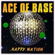 Happy Nation by Ace of Base