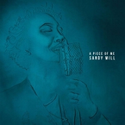A Piece Of Me EP by Sandy Mill