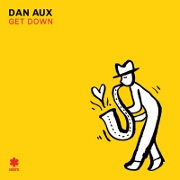 Get Down by Dan Aux