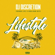Lifestyle by DJ Discretion feat. Hooligan Hefs And Youngn Lipz