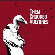 Them Crooked Vultures by Them Crooked Vultures