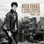 Who I Am by Nick Jonas And The Administration