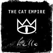 HELLO by The Cat Empire