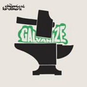 Galvanise by Chemical Brothers