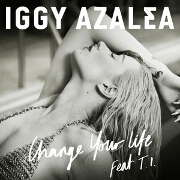 Change Your Life by Iggy Azalea feat. TI