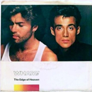 The Edge Of Heaven by Wham