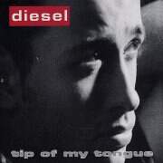 Tip Of My Tongue by Diesel