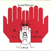 My Special Child by Sinead O'Connor