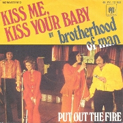Kiss Me Kiss Your Baby by Brotherhood of Man