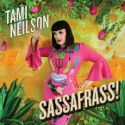Sassafrass! by Tami Neilson