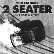 2 Seater by YBN Nahmir feat. G-Eazy And Offset