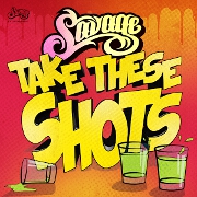 Take These Shots by Savage