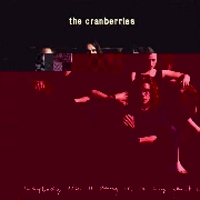 Everybody Else Is Doing It So Why Can't We? by The Cranberries