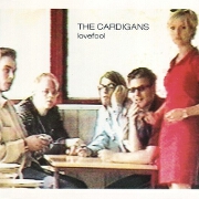 Lovefool by The Cardigans