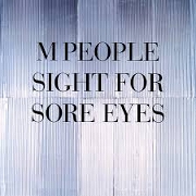 Sight For Sore Eyes by M People