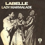 Lady Marmalade by Labelle
