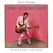 Everybody's Rockin by Neil Young