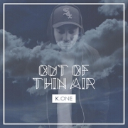 Out Of Thin Air EP by K.One