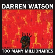 Too Many Millionaires by Darren Watson