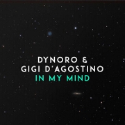 In My Mind by Dynoro And Gigi D'Agostino