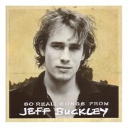 So Real: The Songs Of Jeff Buckley by Jeff Buckley