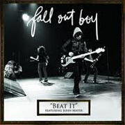 Beat It by Fall Out Boy feat. John Mayer
