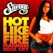 Hot Like Fire by Savage feat. Rock City