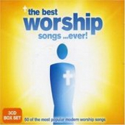 The Best Worship Songs... Ever!