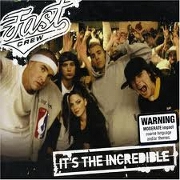 It's The Incredible by Fast Crew
