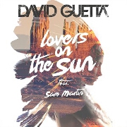 Lovers On The Sun by David Guetta feat. Sam Martin