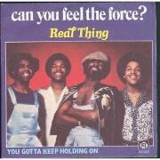 Can You Feel The Force by Real Thing