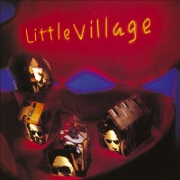 Little Village by Little Village