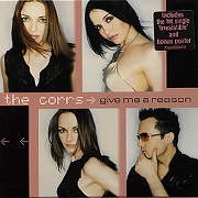GIVE ME A REASON by The Corrs