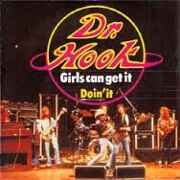 Girls Can Get It by Dr Hook