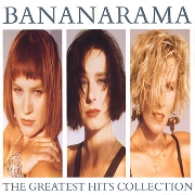 The Greatest Hits Collection by Bananarama