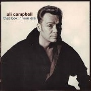 That Look In Your Eye by Ali Campbell