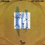 Hey Little Girl by Icehouse