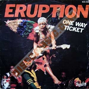 One Way Ticket by Eruption